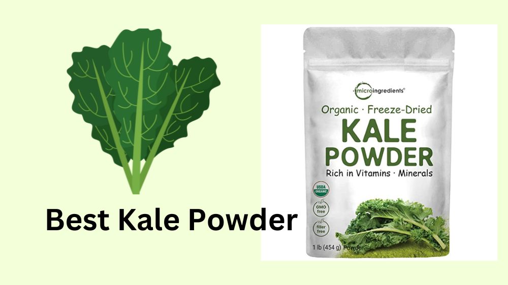 Best Kale Powder